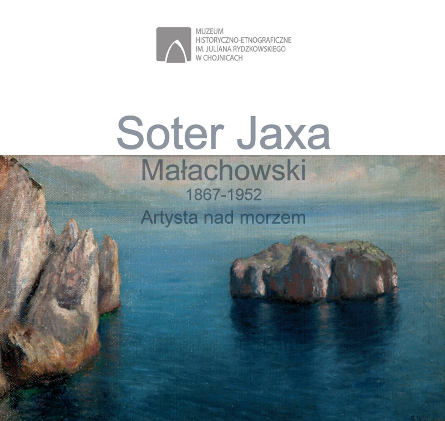 Soter Jaxa – Małachowski (1867-1952) Artysta nad morzem